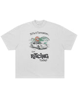 'Im Racing Today' Tee
